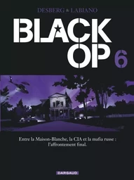 Black Op - saison 1 - Tome 6 - Black Op - tome 6