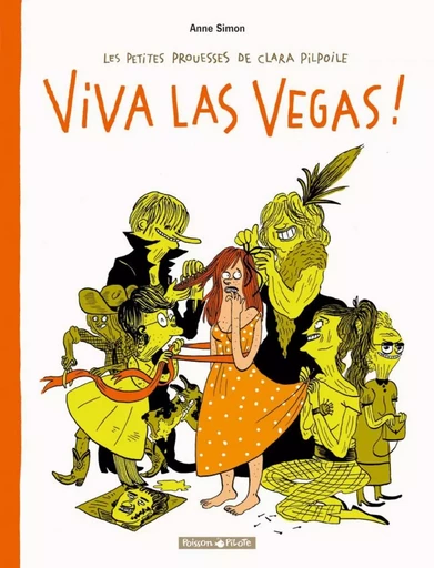 Les Petites Prouesses de Clara Pilpoile - Tome 2 - Viva Las Vegas -  Simon anne - DARGAUD