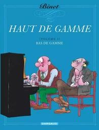 Haut de gamme - Tome 1 - Bas de gamme