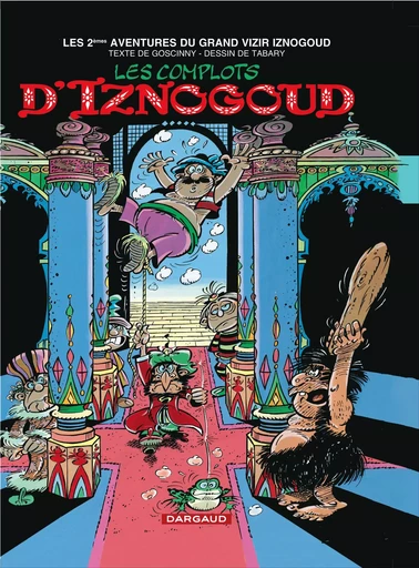 Iznogoud - Tome 2 - Les Complots d'Iznogoud -  GOSCINNY - DARGAUD