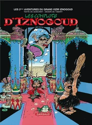 Iznogoud - Tome 2 - Les Complots d'Iznogoud