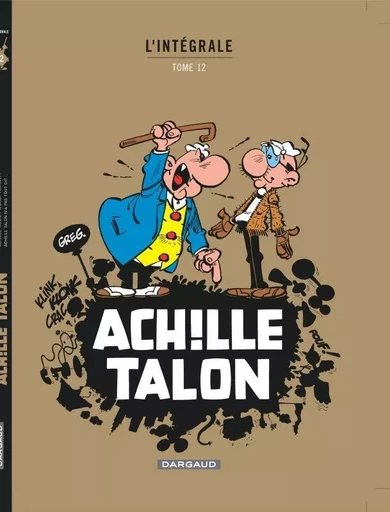 Achille Talon - Intégrales - Tome 12 - Mon Oeuvre à moi - tome 12 (Nlle Couverture) -  Greg - DARGAUD