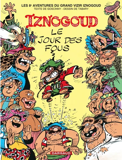 Iznogoud - Tome 8 - Le Jour des fous -  GOSCINNY - DARGAUD