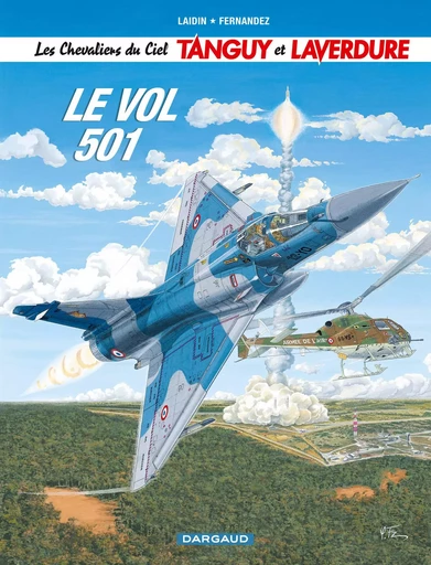 Les Chevaliers du ciel Tanguy et Laverdure - Tome 3 - Le Vol 501 -  Laidin Jean-Claude - DARGAUD