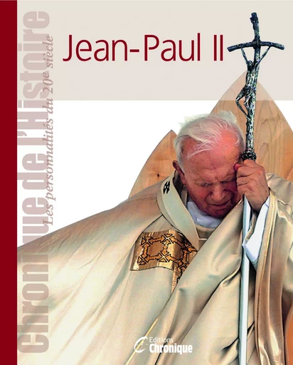 JEAN-PAUL II -  Editions Chronique - CHRONIQUE EDLM