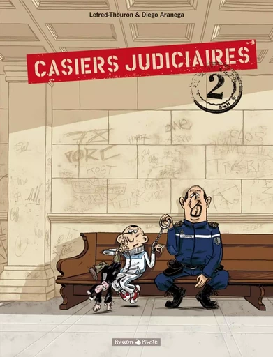 Casiers judiciaires - Tome 2 - Casiers judiciaires - tome 2 -  Lefred-Thouron - DARGAUD