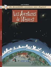 Les Formidables Aventures sans Lapinot - Tome 1 - Les Aventures de l'Univers