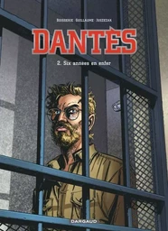 Dantès  - Tome 2 - Six années en enfer