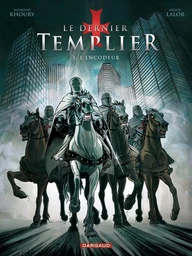 Le Dernier Templier - Saison 1 - Tome 1 - L'Encodeur