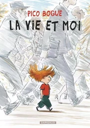 Pico Bogue - Tome 1 - La Vie et moi