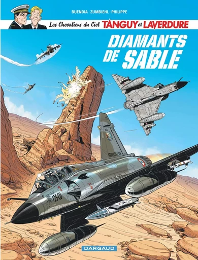 Les Chevaliers du ciel Tanguy et Laverdure - Tome 6 - Diamants de sable -  Buendia Patrice,  Zumbiehl Frédéric - DARGAUD