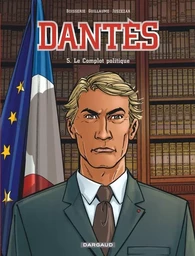 Dantès  - Tome 5 - Le Complot politique