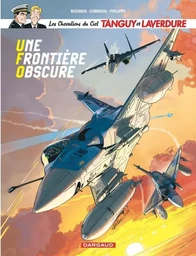 Les Chevaliers du ciel Tanguy et Laverdure - Tome 10 - Une Frontière obscure