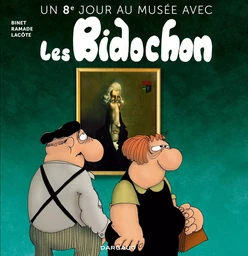 Un huitième jour au musée avec les Bidochon