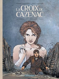 La Croix de Cazenac - Intégrales - Tome 2 - Cycle du Loup