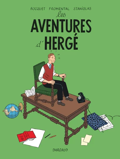 Les Aventures d'Hergé - Tome 0 - Les Aventures d'Hergé -  Fromental Jean-Luc,  Bocquet José-Louis - DARGAUD