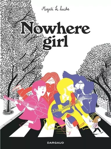 Nowhere Girl -  Le Huche Magali - DARGAUD