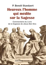 Heureux l'homme qui médite sur la sagesse