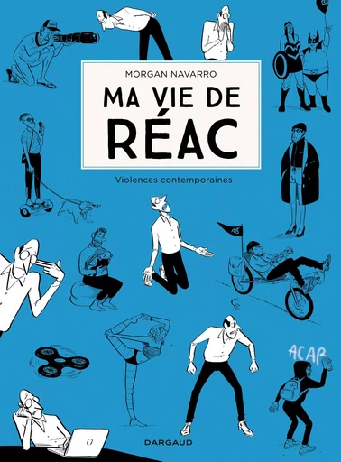 Ma vie de réac - Tome 2 - Ma vie de réac - tome 2 -  Navarro Morgan - DARGAUD