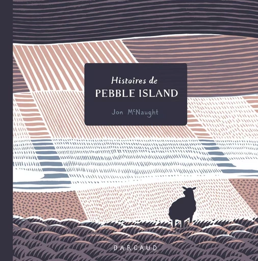 Histoires de Pebble Island - Tome 0 - Histoires de Pebble Island -  McNaught Jon - DARGAUD