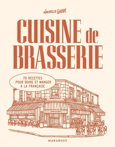 Cuisine de brasserie -  Nouvelle garde - MARABOUT