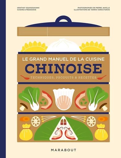 Le grand manuel de la cuisine chinoise - Orathay Souksisavanh - MARABOUT