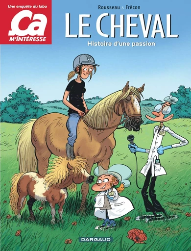 Ça m'intéresse - Tome 2 - Le Cheval -  Rousseau Murielle - DARGAUD