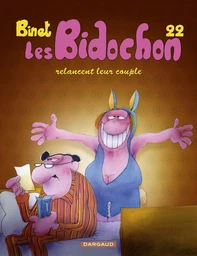 Les Bidochon - Tome 22 - Les Bidochon relancent leur couple