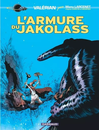 Valérian, vu par... - Tome 0 - L'Armure du Jakolass -  Larcenet Manu,  Christin Pierre,  Mezières Jean-Claude - DARGAUD