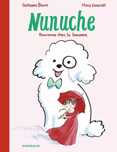 Nunuche - Tome 2 - Ronronne chez la baronne -  Bianco Guillaume - DARGAUD