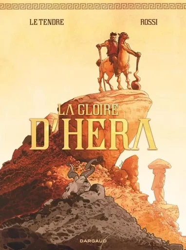 La Gloire d'Héra - La Gloire d'Héra -  Le Tendre Serge - DARGAUD