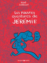 Les Pauvres Aventures de Jérémie - Tome 0 - Les Pauvres Aventures de Jérémie - Intégrale complète