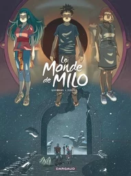 Le Monde de Milo  - Tome 8 - Le Monde de Milo - tome 8