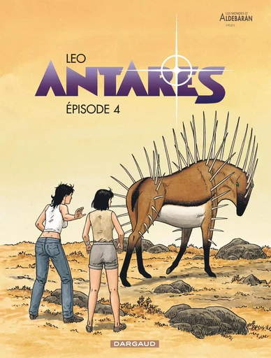 Antarès - Tome 4 - Épisode 4 -  LEO - DARGAUD