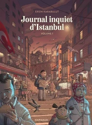 Journal inquiet d'Istanbul - Tome 1