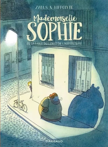 Mademoiselle Sophie ou la fable du lion et de l'hippopotame -  ZABUS - DARGAUD