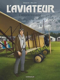 L'Aviateur - Tome 2 - L'Apprentissage