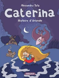 Caterina - Tome 2 - L'Histoire d'Orlando