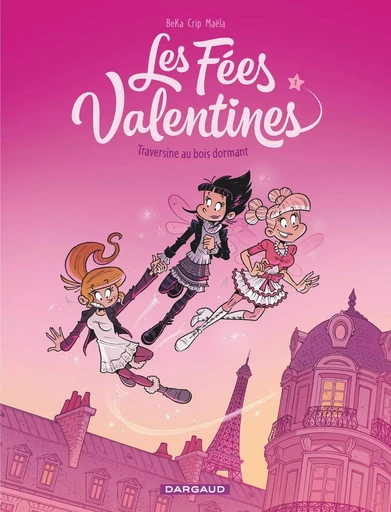 Les Fées Valentines  - Traversine au bois dormant -  Beka - DARGAUD