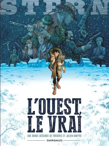 Stern - Tome 3 - L'Ouest, le vrai -  Maffre Frédéric - DARGAUD