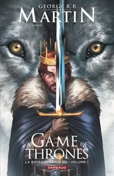 A Game of Thrones - La Bataille des rois - tome 1