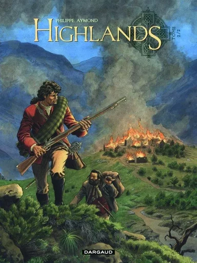 Highlands - Tome 2 - Le Survivant des eaux noires -  Aymond Philippe - DARGAUD