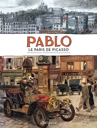 Pablo, le Paris de Picasso  - Tome 0 - Pablo, le Paris de Picasso