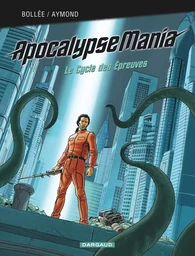 Apocalypse Mania - Intégrale - Tome 2 - Apocalypse Mania - Intégrale Cycle 2