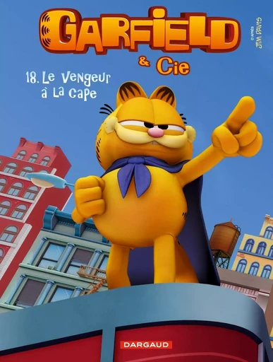 Garfield & Cie - Tome 18 - Le Vengeur à la cape -  Davis Jim - DARGAUD