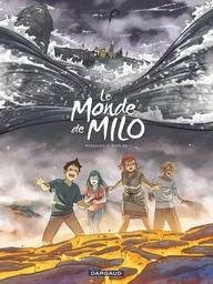 Le Monde de Milo  - Tome 10