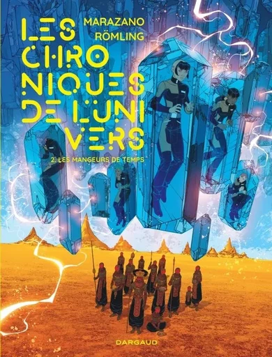 Les Chroniques de l'univers  - Tome 2 - Les Mangeurs de temps -  Marazano Richard - DARGAUD