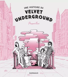 Une histoire du Velvet Underground