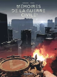 Mémoires de la Guerre civile - Tome 1 - Mémoires de la Guerre civile - tome 1