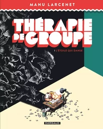 Thérapie de groupe - Tome 1 - L'Étoile qui danse